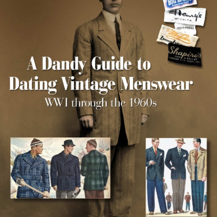 A Dandy Guide to Dating Vintage Menswear: WWI through the 1960s