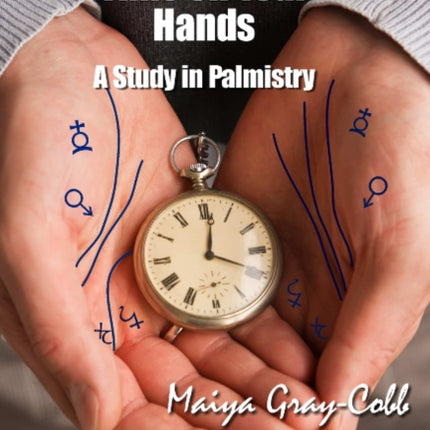 Time on Your Hands: A Study in Palmistry