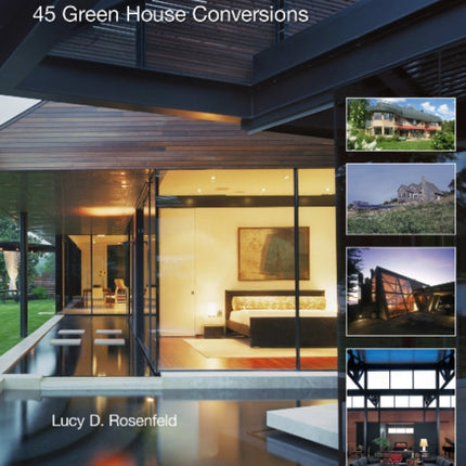 Eco-House Renovations: 45 Green Home Conversions