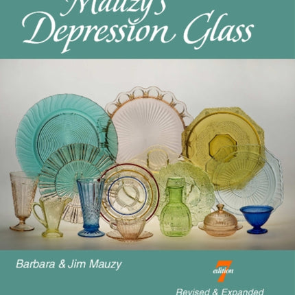 Mauzy's Depression Glass: A Photographic Reference and Price Guide