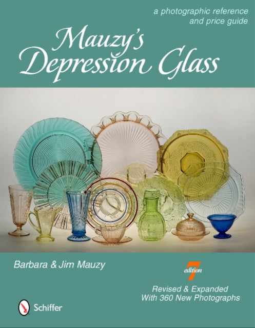 Mauzy's Depression Glass: A Photographic Reference and Price Guide