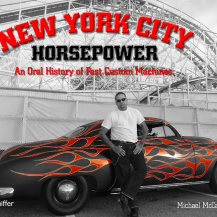 New York City Horsepower: An Oral History of Fast Custom Machines