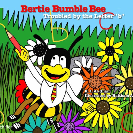 Bertie Bumble Bee: Troubled by the Letter "b": Troubled by the Letter "b"