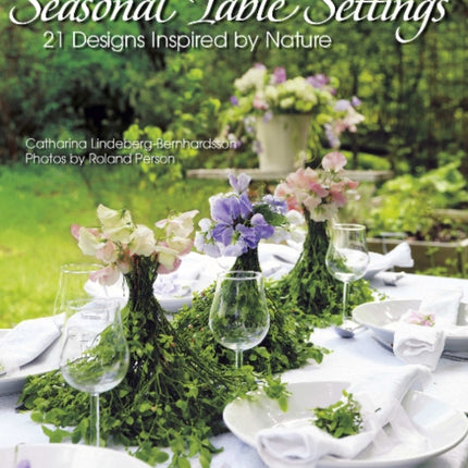 Seasonal Table Settings 21 Designs Inspired by