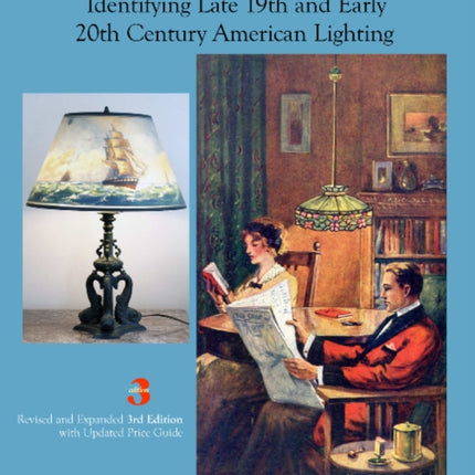 Antique Lamp Buyer's Guide: Identifying Late 19th and Early 20th Century American Lighting