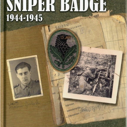 The German Sniper Badge 1944-1945