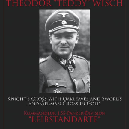 SS-Brigadeführer und Generalmajor der Waffen-SS Theodor "Teddy" Wisch