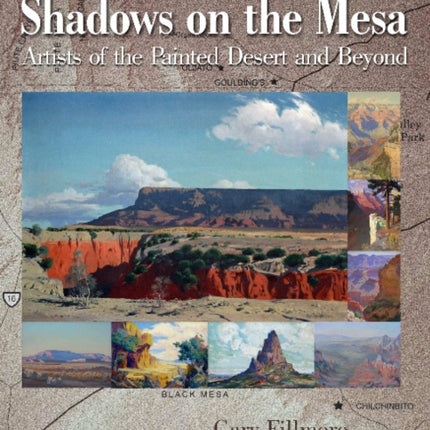 Shadows on the Mesa: Artists of the Painted Desert and Beyond