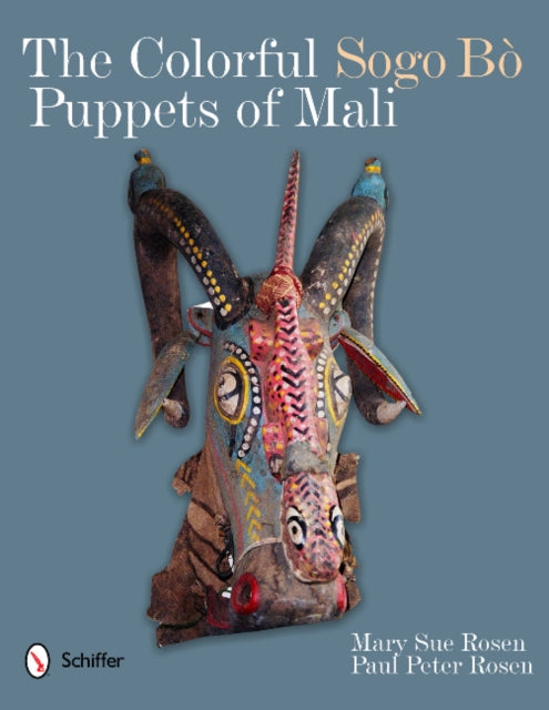 The Colorful Sogo Bò Puppets of Mali