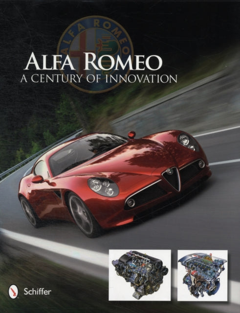 Alfa Romeo: A Century of Innovation: A Century of Innovation