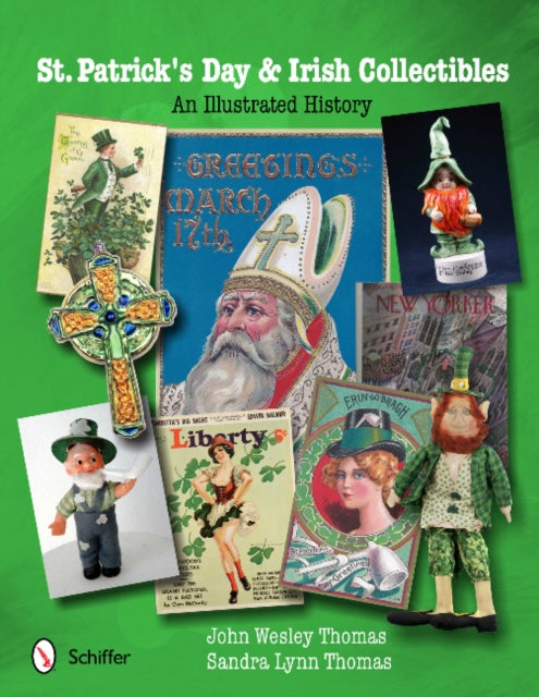 St. Patrick's Day & Irish Collectibles: An Illustrated History