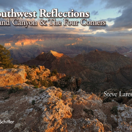 Southwest Reflections: Grand Canyon & The Four Corners