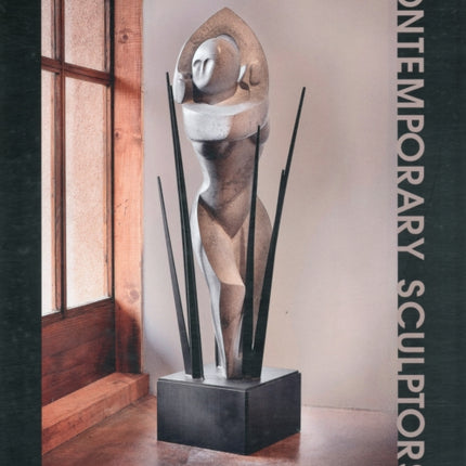 Contemporary Sculptors: 84 International Artists