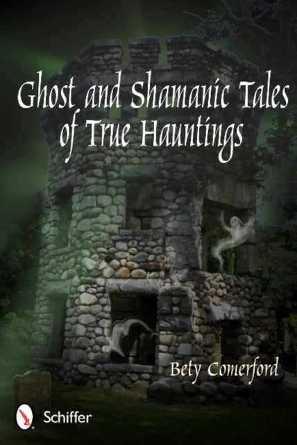 Ghost and Shamanic Tales of True Hauntings