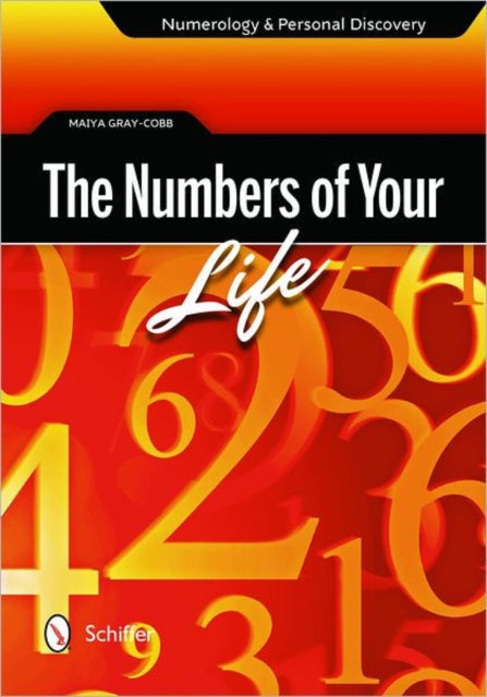 The Numbers of Your Life: Numerology & Personal Discovery