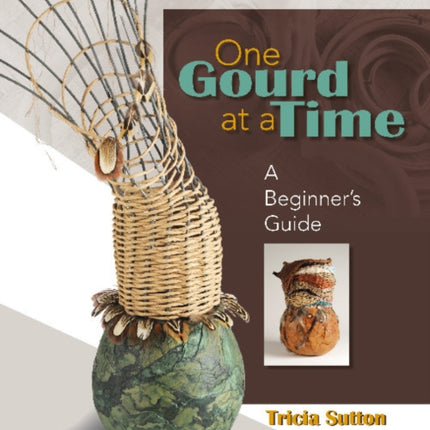 One Gourd at a Time: A Beginner's Guide