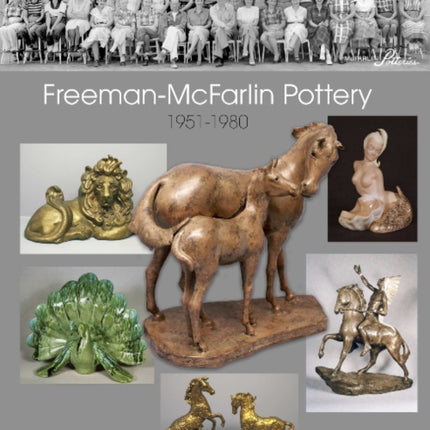 Freeman-McFarlin Pottery: 1951-1980