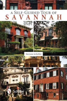 SelfGuided Tour of Savannah