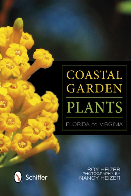 Coastal Garden Plants: Florida to Virginia