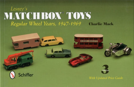 Lesney's Matchbox Toys: Regular Wheel Years, 1947-1969