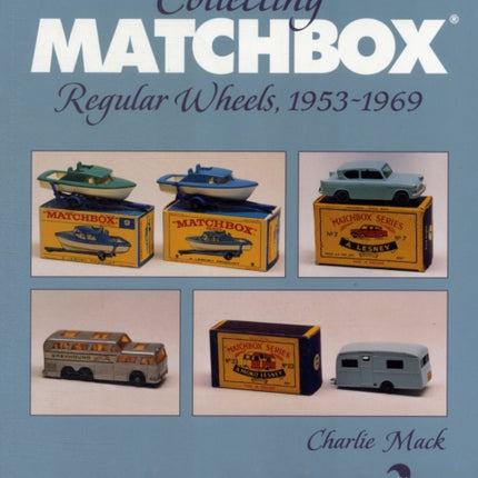 Collecting Matchbox: Regular Wheels 1953-1969