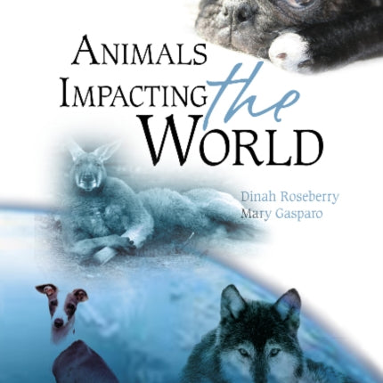 Animals Impacting the World