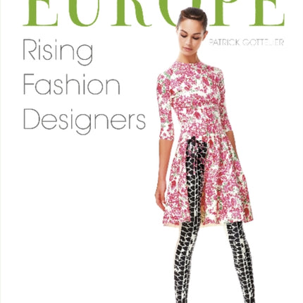 Europe: Rising Fashion Designers: Rising Fashion Designers