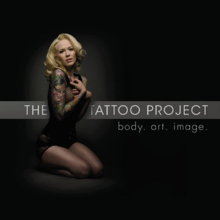 The Tattoo Project: Body • Art • Image