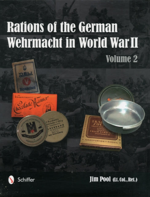 Rations of the German Wehrmacht in World War II: Vol.2