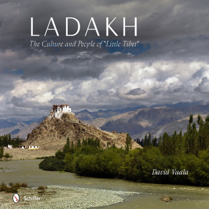 Ladakh: The Culture and People of “Little Tibet”