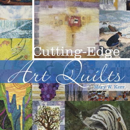 Cutting-Edge Art Quilts