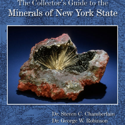 The Collector's Guide to the Minerals of New York State