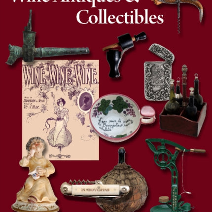 Wine Antiques and Collectibles