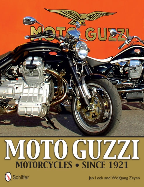 Moto Guzzi Motorcycles: Since 1921