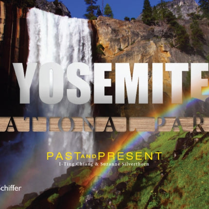Yosemite National Park Past and Present
