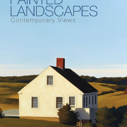 Painted Landscapes: Contemporary Views