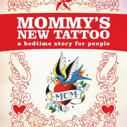 Mommy's New Tattoo: A Bedtime Story for People