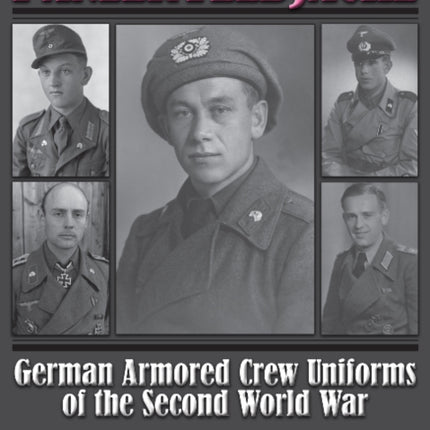 Panzer Feldjacke: German Armored Crew Uniforms of the Second World War • Vol.2: Heer Pt.2.