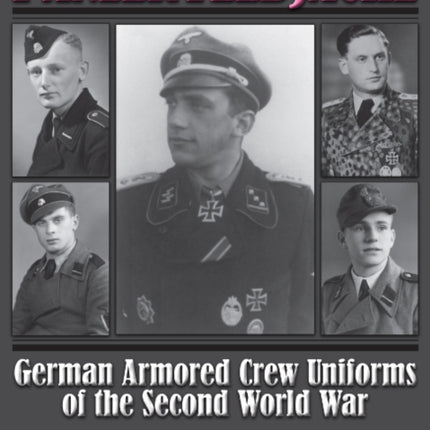 Panzer Feldjacke: German Armored Crew Uniforms of the Second World War • Vol.3: SS-VT and Waffen-SS