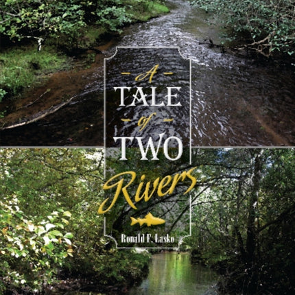 A Tale of Two Rivers