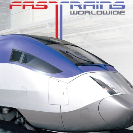 Fast Trains Worldwide