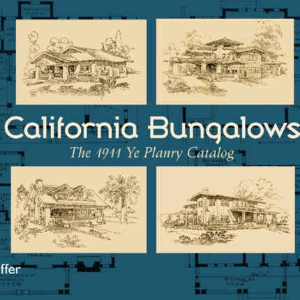 California Bungalows: The 1911 Ye Planry Catalog