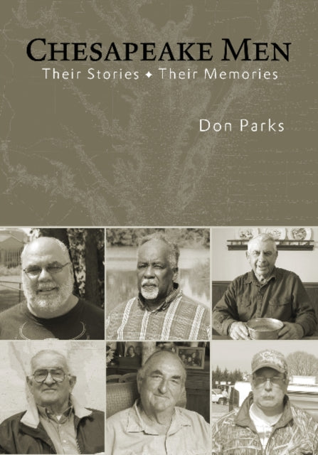 Chesapeake Men: Their Stories – Their Memories