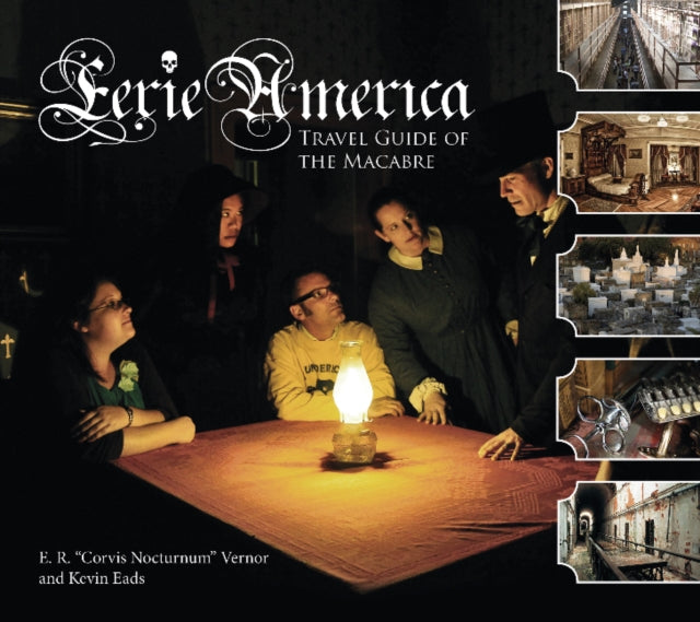 Eerie America: Travel Guide of the Macabre