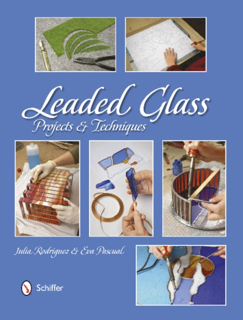 Leaded Glass: Projects & Techniques