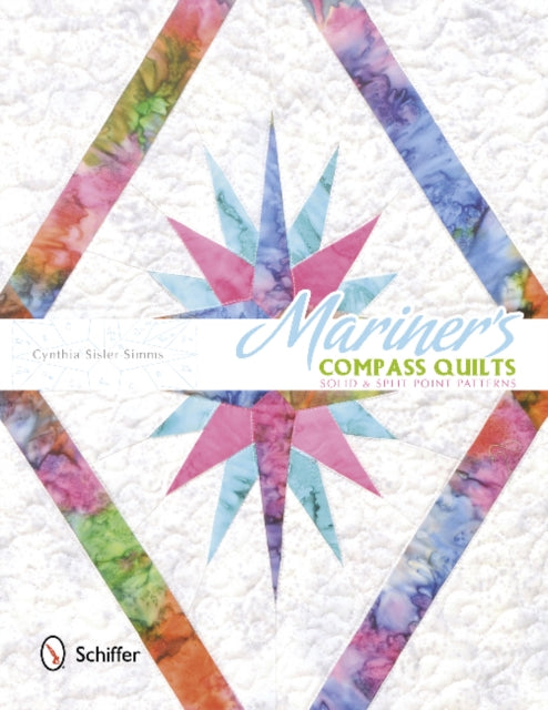 Mariner's Compass Quilts: Solid & Split Point Patterns