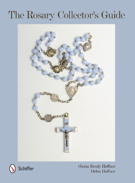 The Rosary Collector's Guide