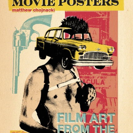 Alternative Movie Posters: Film Art from the Underground