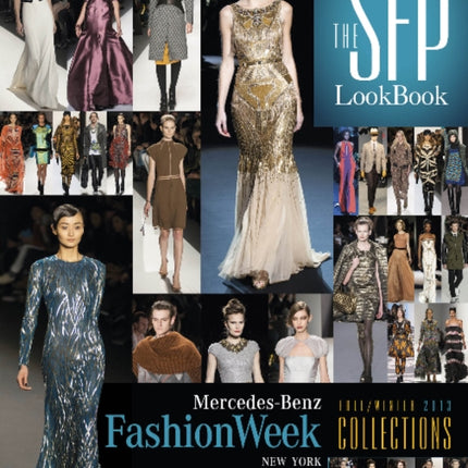 The SFP LookBook: Mercedes-Benz Fashion Week Fall 2013 Collections: Mercedes-Benz Fashion Week Fall 2013 Collections