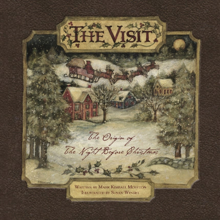 The Visit: The Origin of "The Night Before Christmas" (hc)